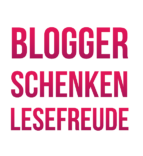 Schriftzug "Blogger schenken Lesefreude"